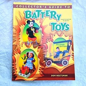 BATTERY TOYS Collectors Guide Indentification & Values 2nd Edition Don Hultzma🚂